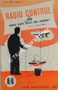 Radio Control for Model Ships, Boats and Aircraft by JUDD, F. C.